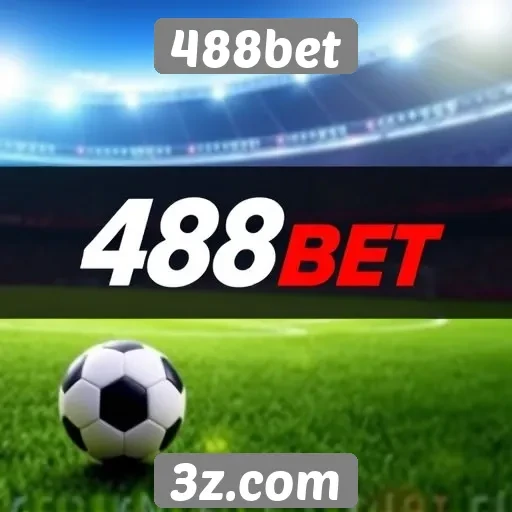 488bet e sua plataforma de apostas online